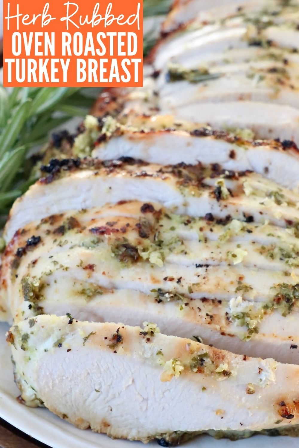 Oven Roasted Turkey Breast Recipe - WhitneyBond.com