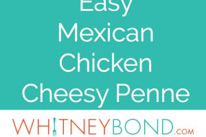 Mexican chicken cheesy penne pasta in red cast iron skillet, image with text overlay "easy mexican chicken cheesy penne WhitneyBond.com"