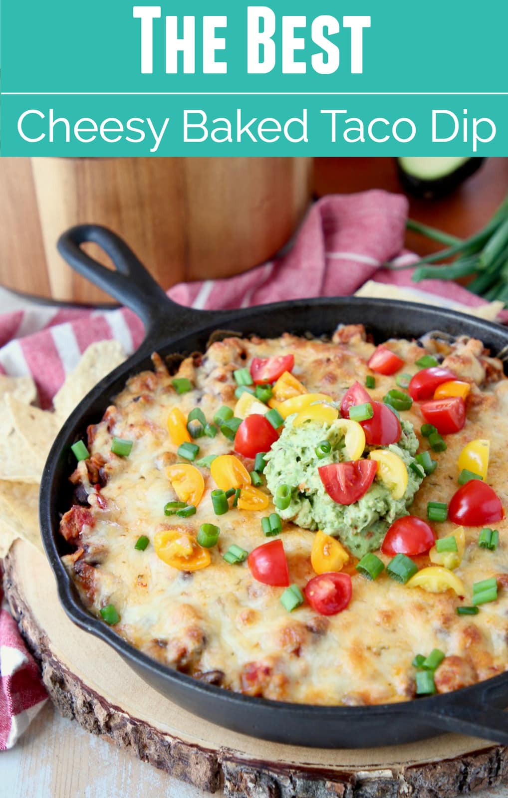 The Best Baked Taco Dip Recipe (and VIDEO) - WhitneyBond.com