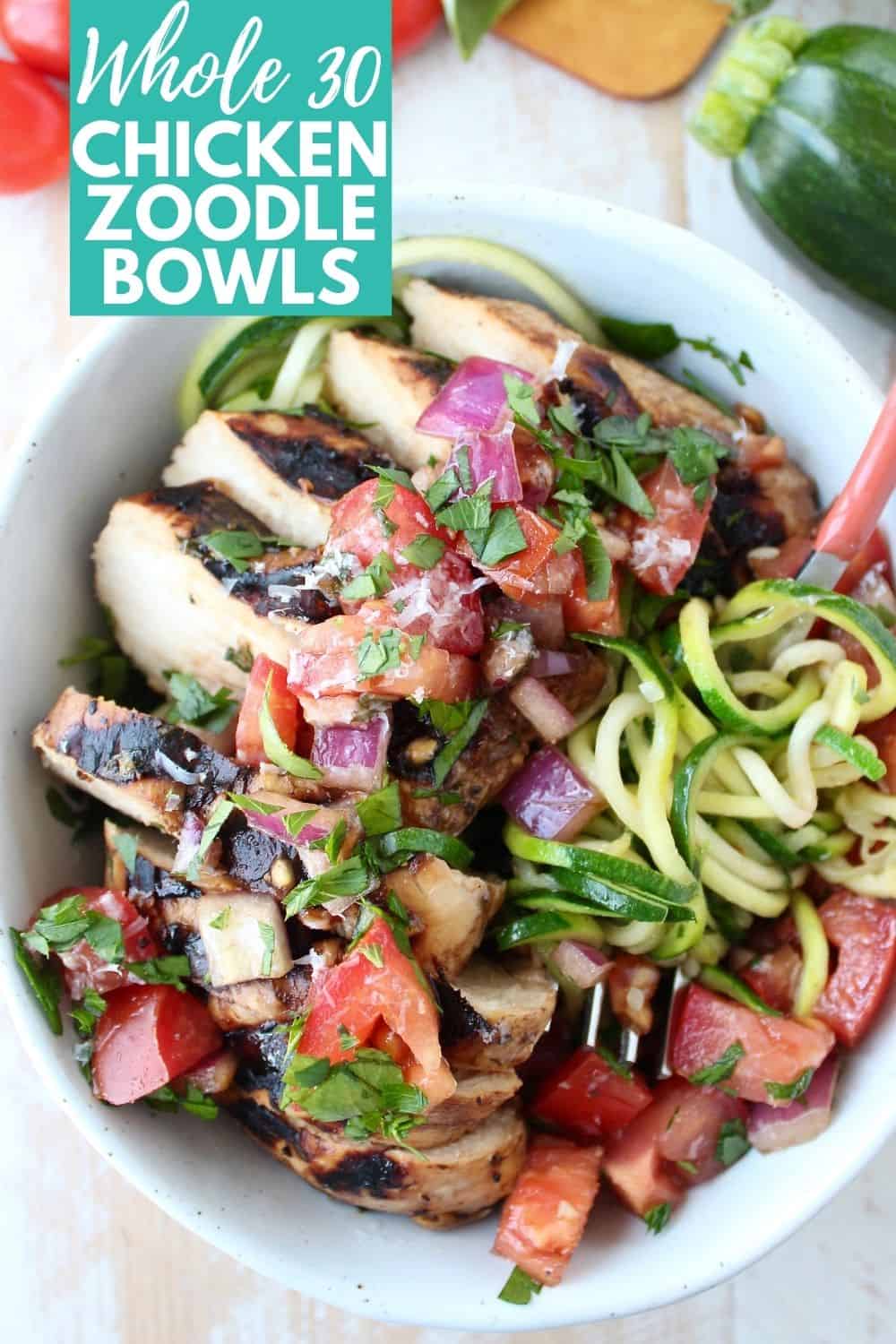 Bruschetta Chicken Zoodle Bowls