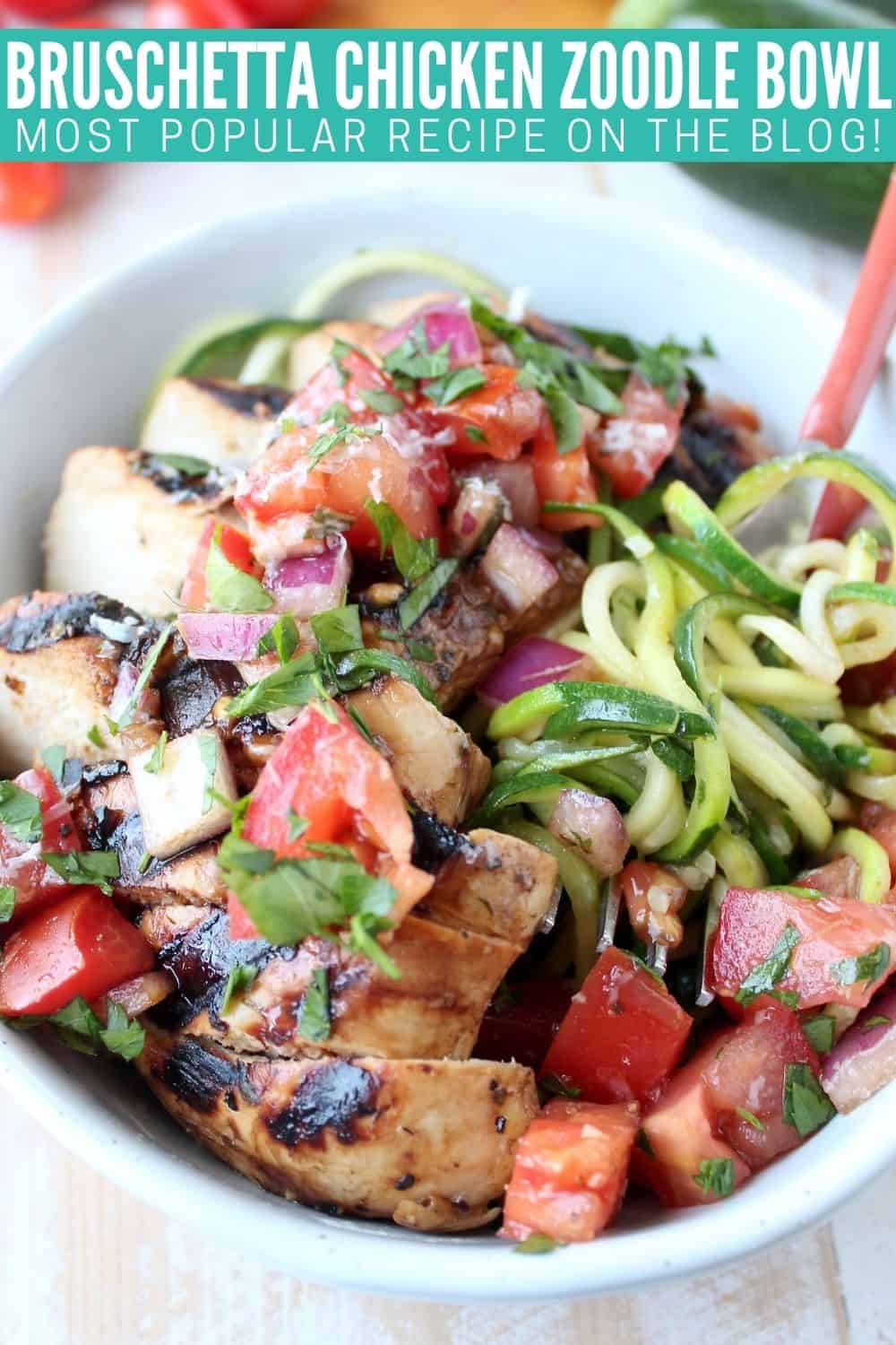Bruschetta Chicken Zoodle Bowls