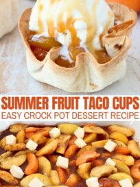collage of images with crispy tortilla cup, filled with cooked fruit, ice cream and caramel sauce, and sliced fruit mixed with sugar and butter in a Crock Pot