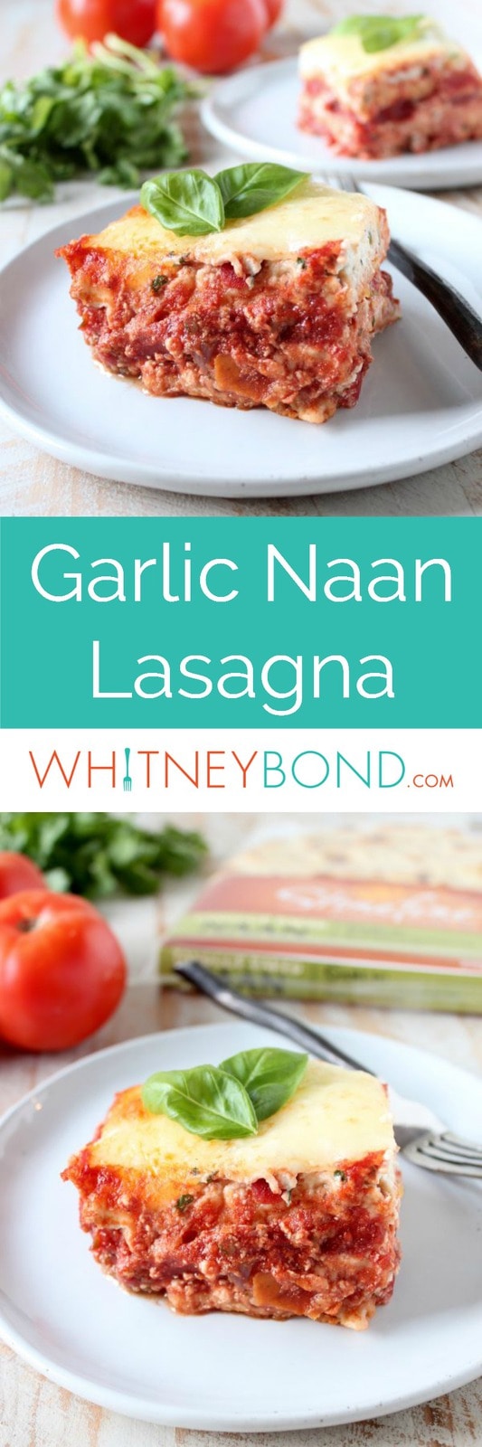 Garlic Naan Italian Sausage Lasagna Recipe - WhitneyBond.com