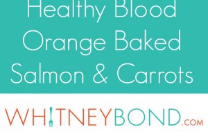Healthy Blood Orange Baked Salmon Recipe