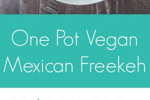 One Pot Vegan Mexican Freekeh Recipe