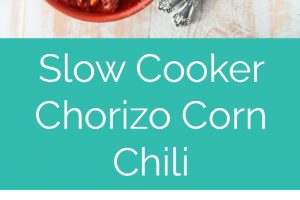 Chorizo sausage & corn chili is a spicy, flavorful slow cooker recipe, easily whipped up with only 15 minutes of prep & perfect for cool fall & winter days!