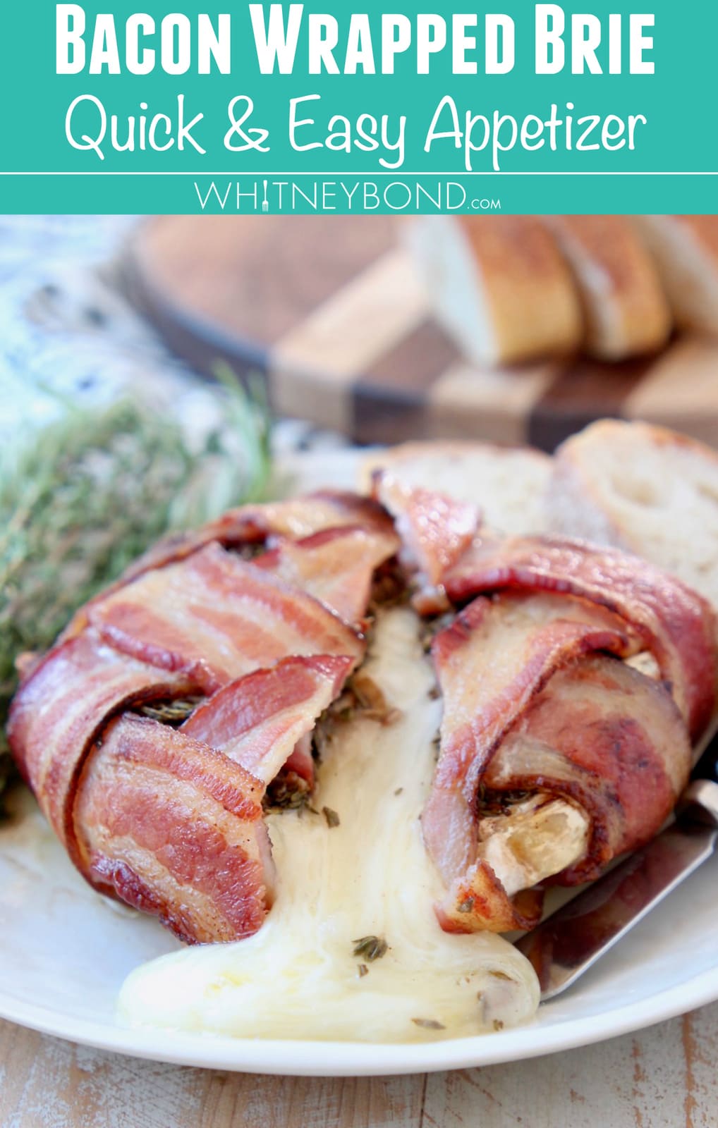 Bacon Wrapped Brie with Garlic & Herbs