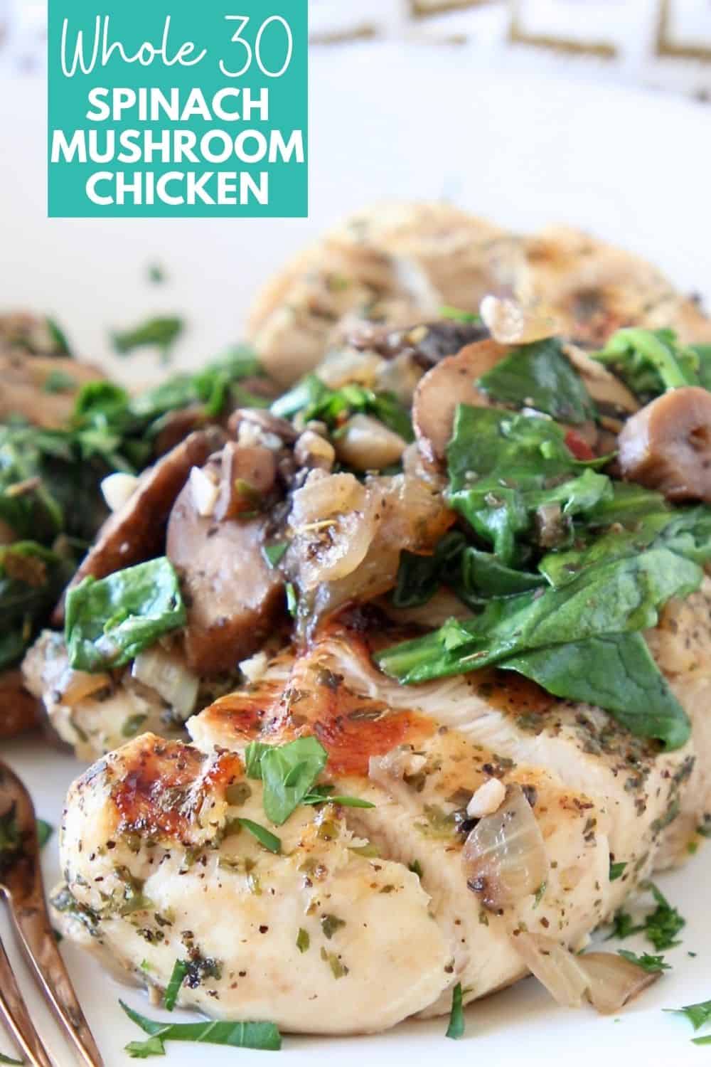 Mushroom Chicken with Spinach - Whole30 Recipe | WhitneyBond.com