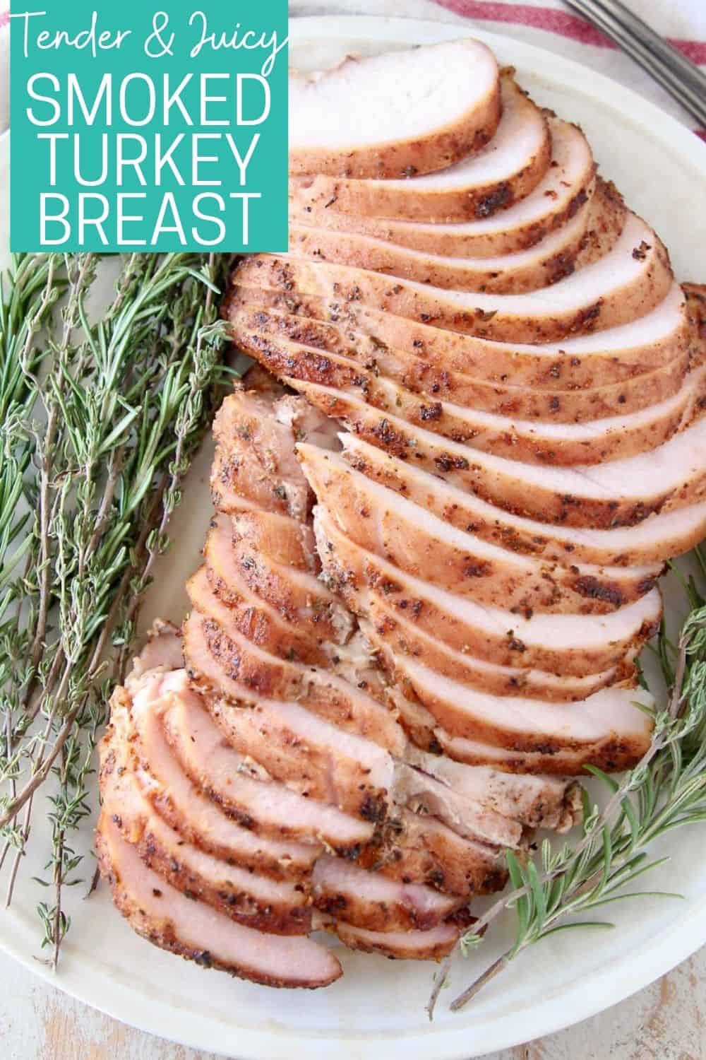 The BEST Smoked Turkey Breast Recipe - WhitneyBond.com
