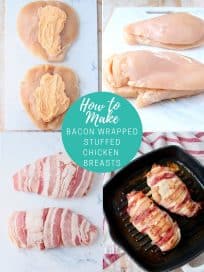Collage of images showing how to make bacon wrapped stuffed chicken breasts