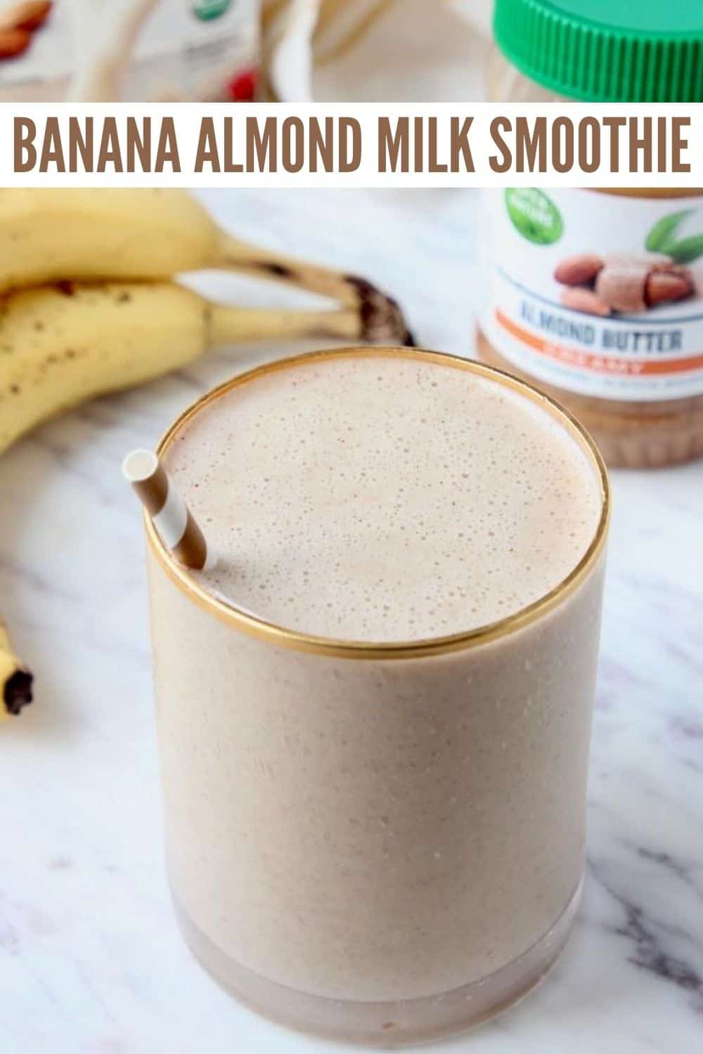 Healthy Banana Almond Milk Smoothie Recipe - WhitneyBond.com