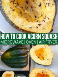 collage of images showing how to cook acorn squash in an air fryer, microwave or oven