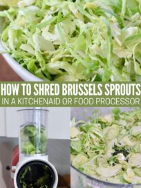 shredded brussels sprouts in bowl, whole sprouts in kitchenaid grater attachement and shredded brussel sprouts in food processor