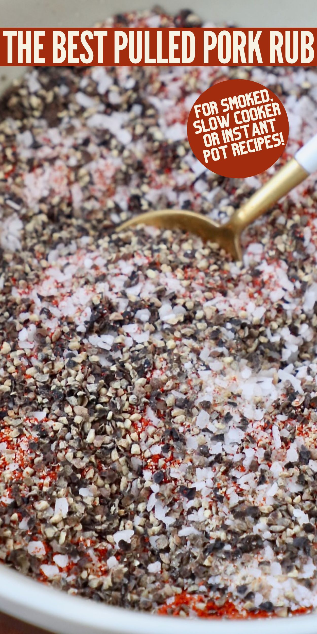 Pulled Pork Rub Recipe (Smoker, Slow Cooker or Instant Pot)