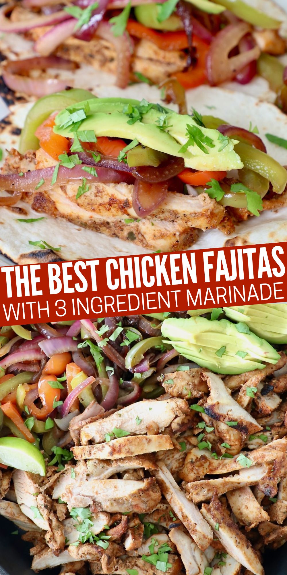 Chicken Fajitas Recipe (with the BEST Marinade!)
