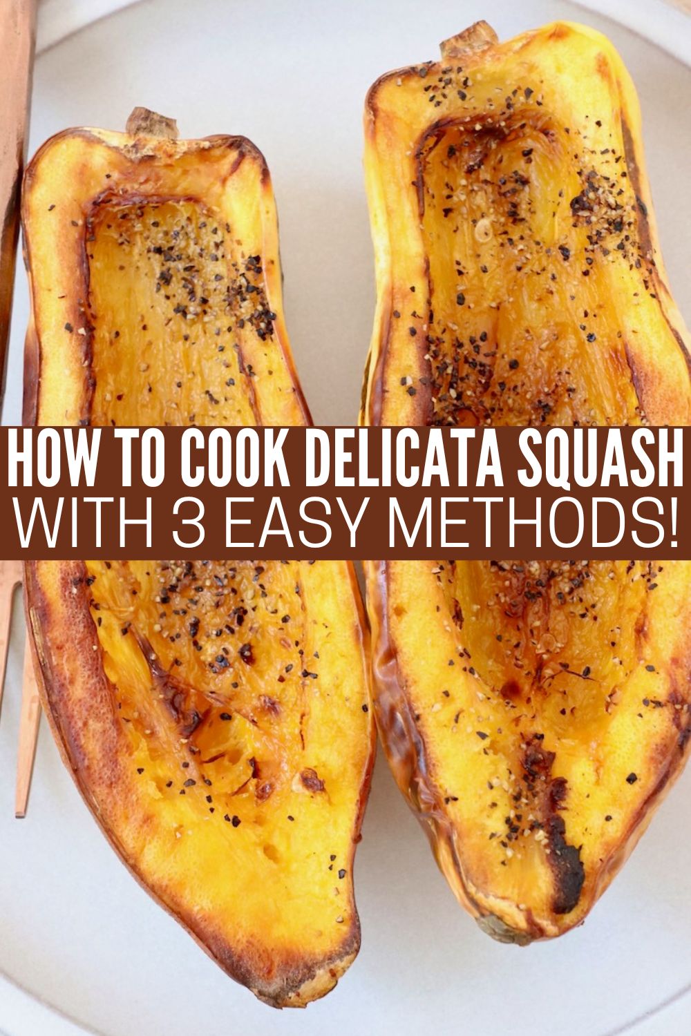 How To Cook Delicata Squash (3 Ways)