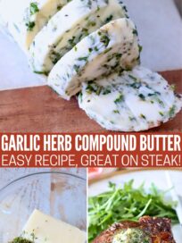 collage of images showing compound butter sliced on a cutting board, melted over a cooked steak on a plate and the ingredients separated in a glass bowl