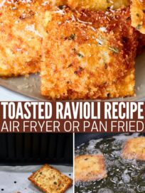 collage of images showing toasted ravioli in an air fryer basket, in hot oil in a skillet and on a plate topped with grated parmesan cheese