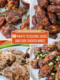 Collage of four chicken wing varieties showcasing different sauces and garnishes. Central text reads, "10+ Ways to Season, Sauce, and Cook Chicken Wings.”