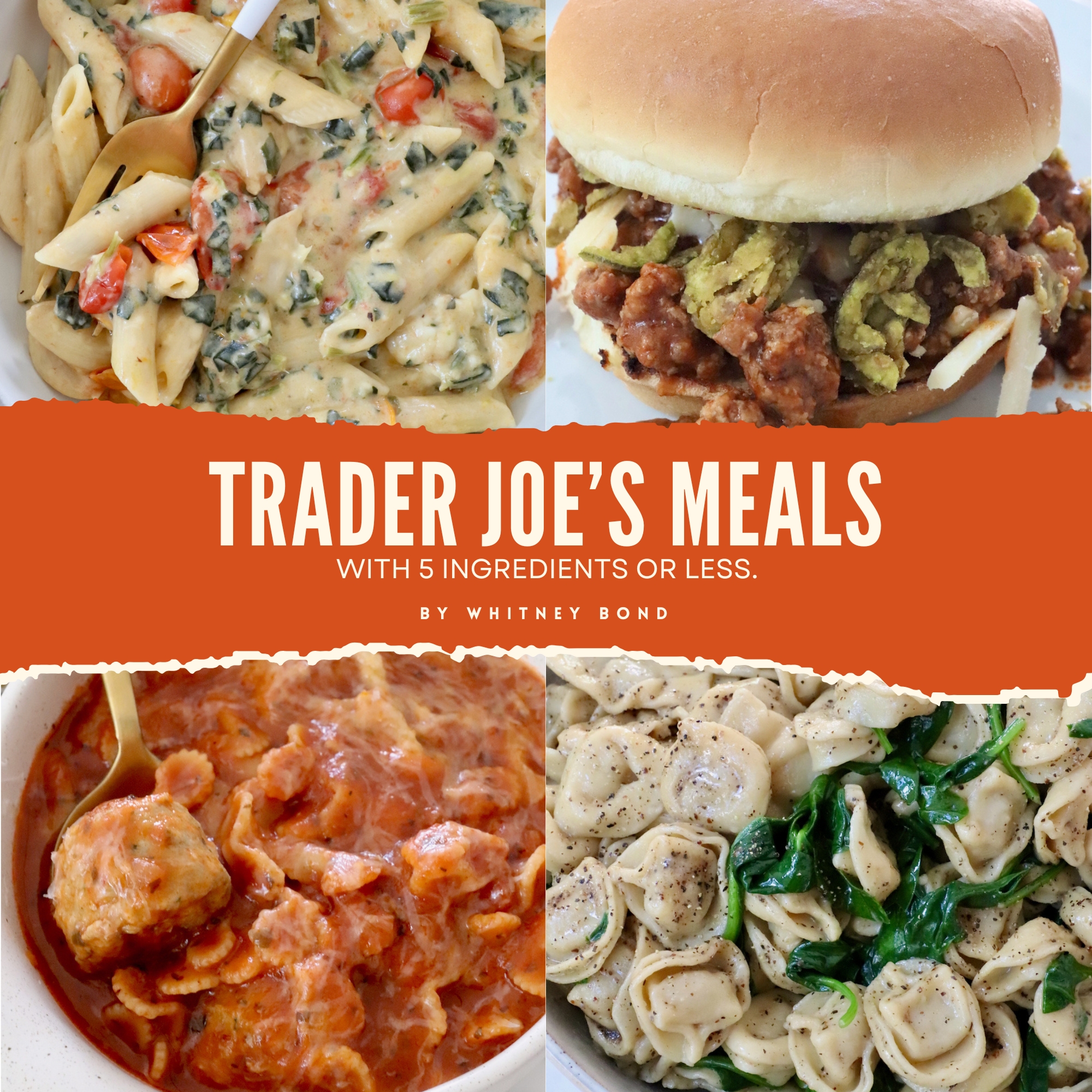 cover image of an ebook for Trader Joe's meals with four images of recipes