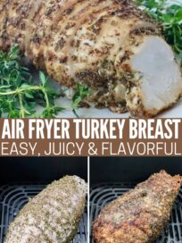 Collage showing air-fried turkey breast. Top: Sliced, seasoned turkey breast garnished with herbs on a plate. Bottom: Before and after images of turkey in an air fryer, highlighting transformation from raw to crispy. Text: 'Air Fryer Turkey Breast - Easy, Juicy & Flavorful.'