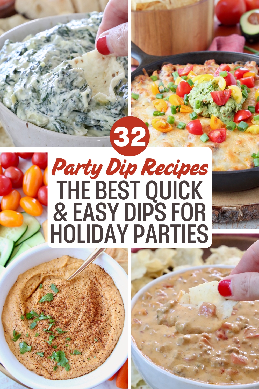 A collage of colorful party dips, including spinach, cheese, and hummus. Text overlay reads: "32 Party Dip Recipes: Quick & Easy Dips for Holiday Parties."