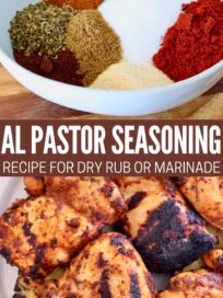 Al Pastor seasoning recipe with various spices in a bowl above grilled chicken on a plate. Text overlay reads "AL PASTOR SEASONING: RECIPE FOR DRY RUB OR MARINADE."