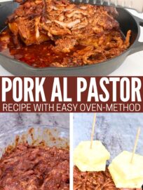 Image collage of pork al pastor preparation. Top features cooked pork with pineapple slices, with a knife slicing into the pork. Bottom images show marinated raw pork in a bowl and raw pork with skewered pineapple chunks in a cast iron skillet. Text reads 'Pork Al Pastor Recipe with Easy Oven-Method.'